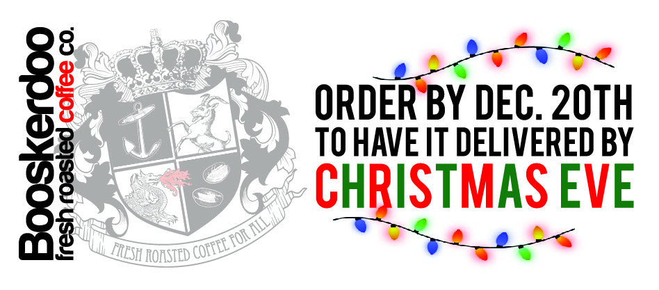 Order by December 20th for Christmas Eve delivery