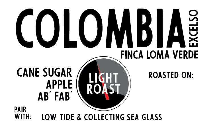 Colombia Finca Loma Verde (an Ab' Fab' Light Roast)