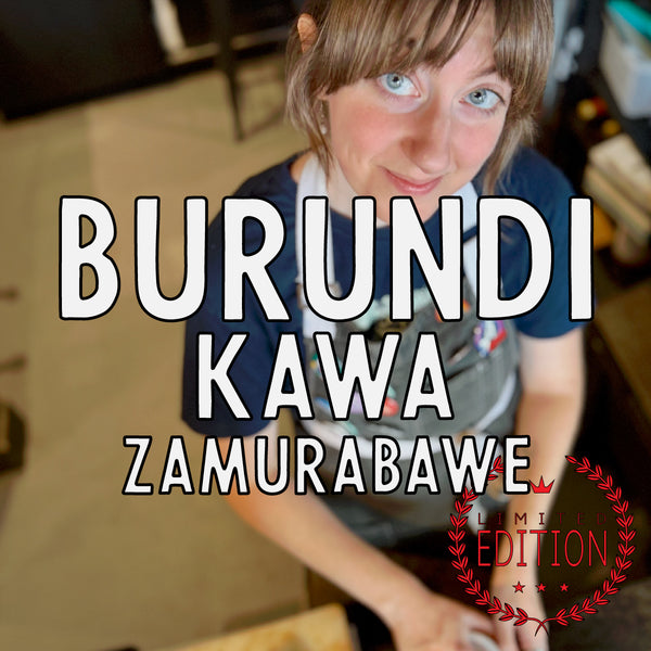 Burundi Kawa Zamurabawe (an exuberant medium roast)