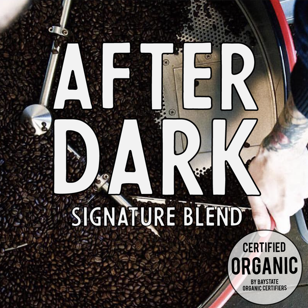 After Dark Fair Trade Organic (very, very dark & smoky)