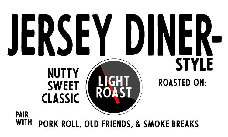 Jersey DINER-style (a classically elemental light+ roast)